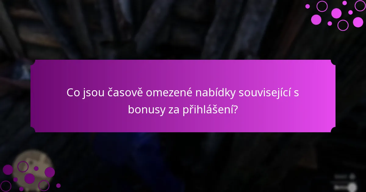 Jaké speciální odměny jsou k dispozici prostřednictvím bonusů za přihlášení?