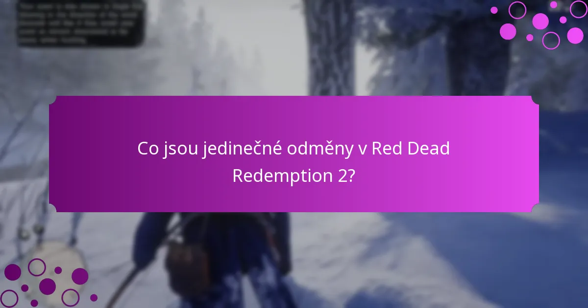 Co jsou speciální předměty v Red Dead Redemption 2?