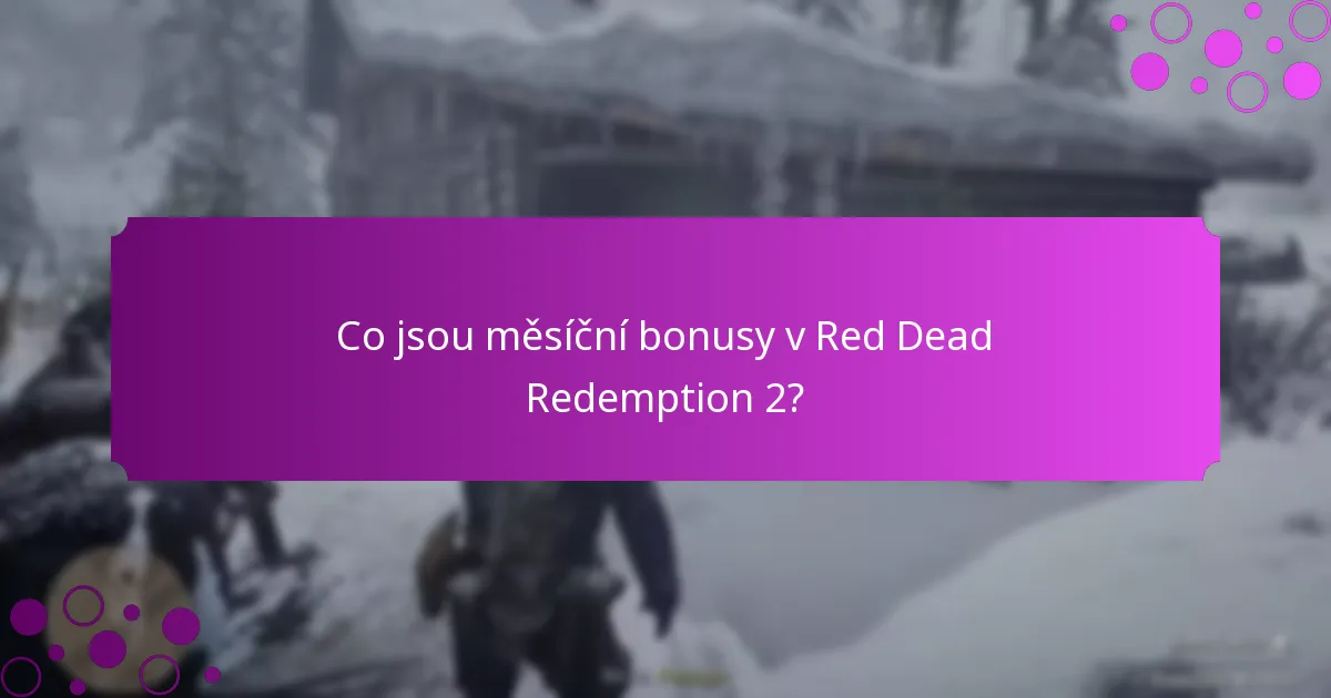 Jak se mohou hráči účastnit měsíčních bonusů?