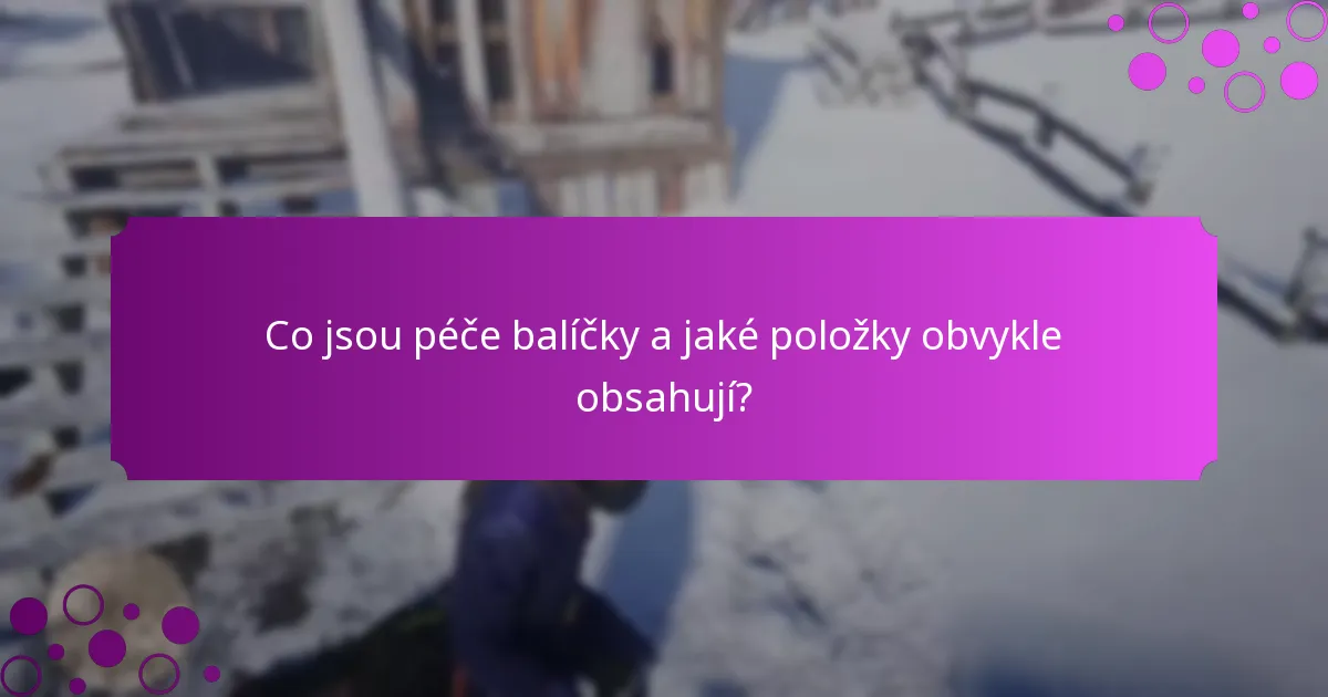 Jaké exkluzivní odměny mohu získat z péče balíčků?
