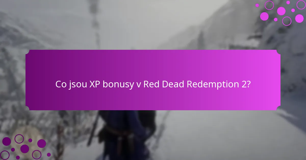 Jaké jsou měsíční události pro XP bonusy?