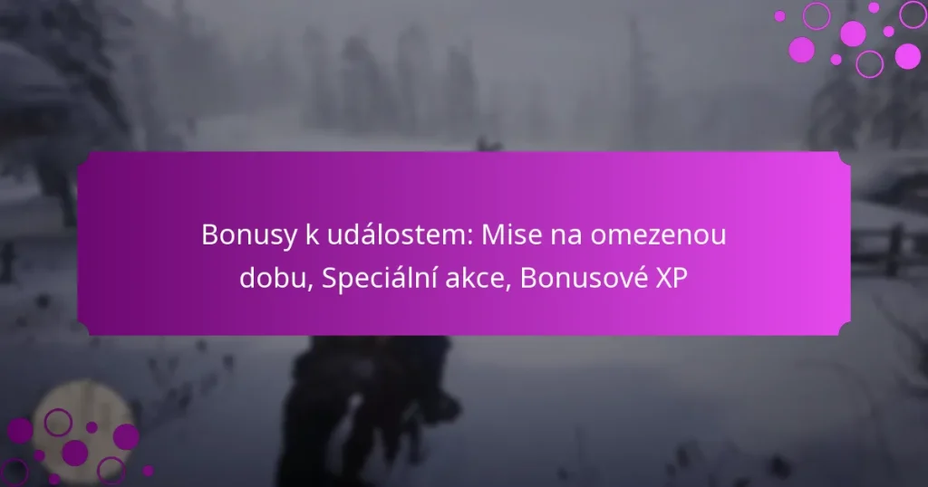 featured-image-bonusy-k-udalostem-mise-na-omezenou-dobu-specialni-akce-bonusove-xp