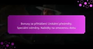 featured-image-bonusy-za-prihlaseni-unikatni-predmety-specialni-odmeny-nabidky-na-omezenou-dobu