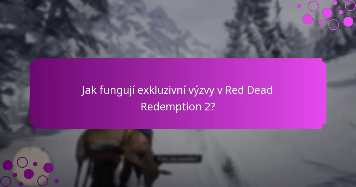 Co jsou bonusové odměny v Red Dead Redemption 2?