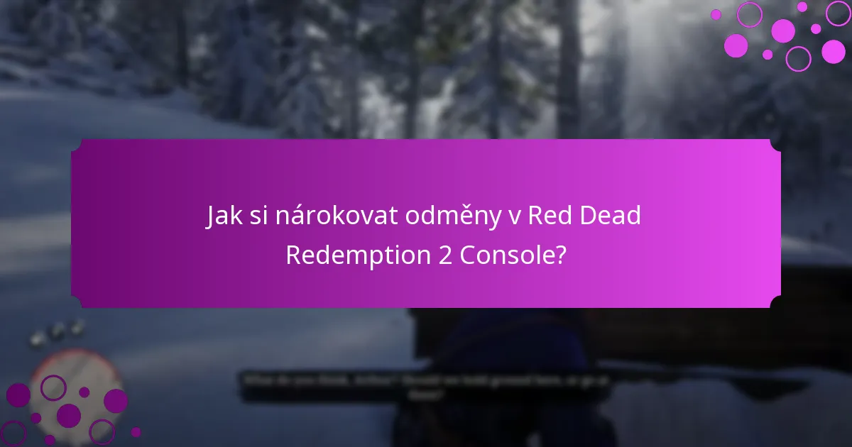 Kdy jsou časově omezené bonusy dostupné pro Red Dead Redemption 2 Console?