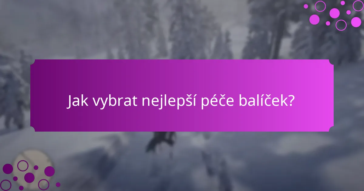 Jaké jsou časově omezené odměny spojené s péče balíčky?