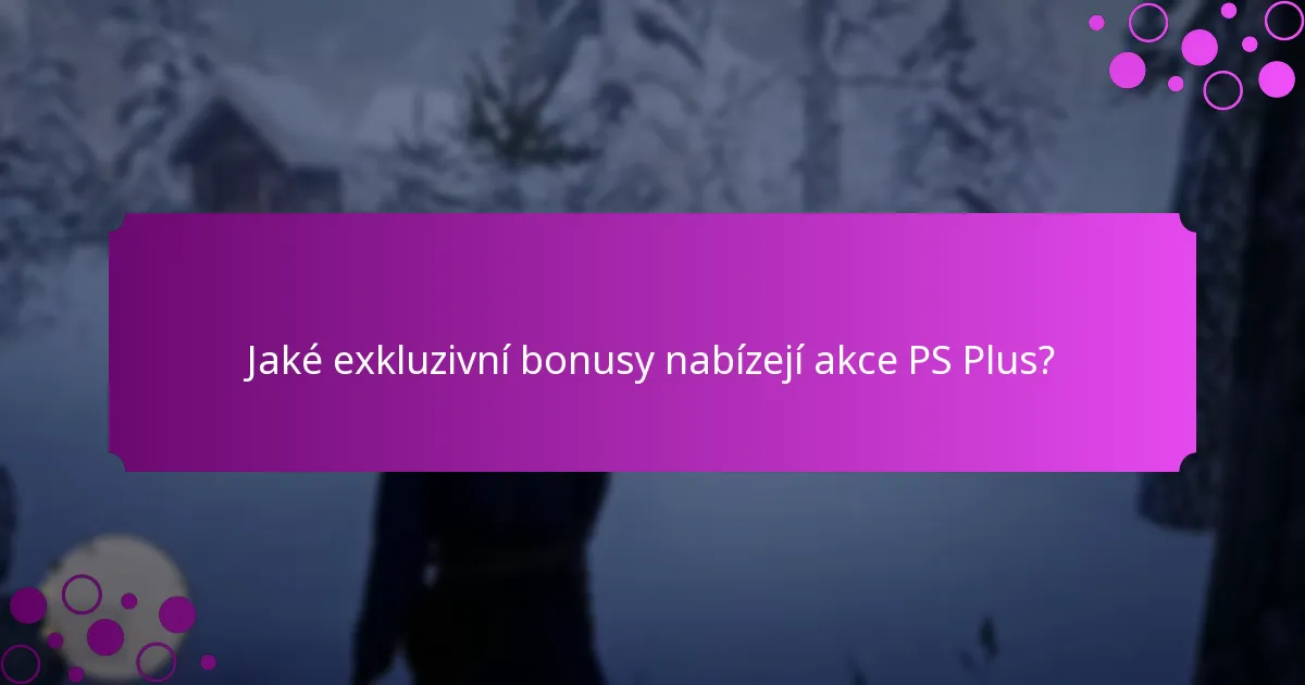 Jak uplatnit akce PS Plus?