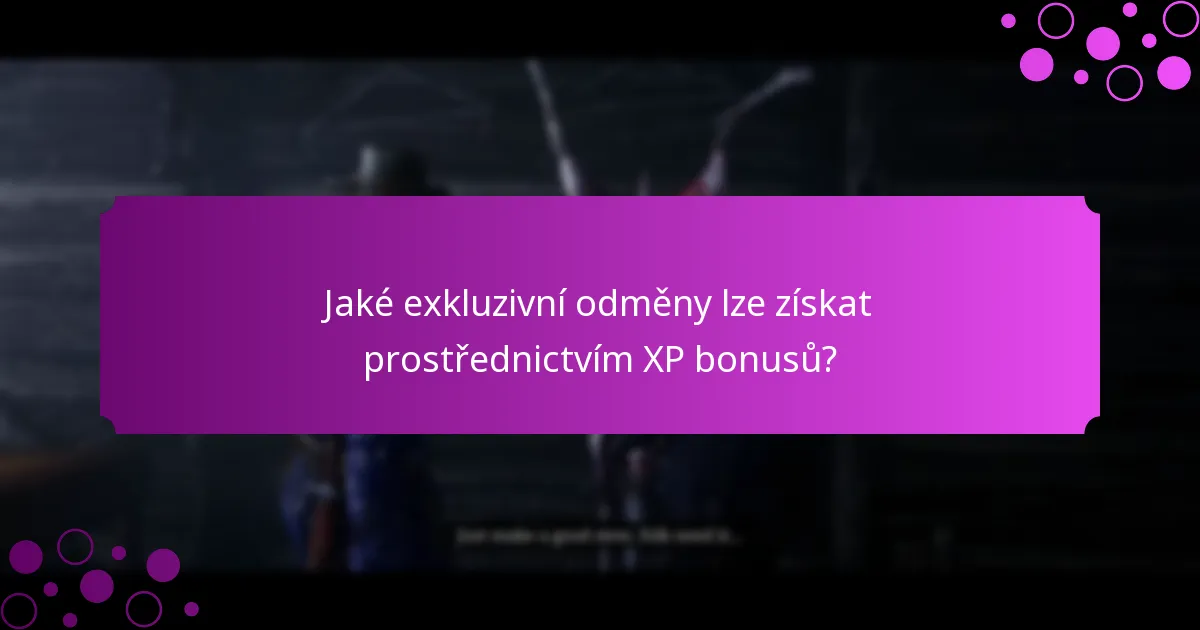 Jaké jsou týdenní události pro XP bonusy?