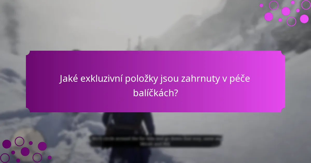 Jaké speciální akce jsou k dispozici pro péče balíčky?