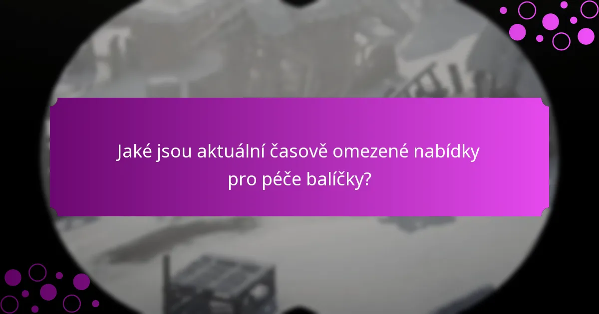 Jaké tipy bych měl zvážit při výběru péče balíčku?